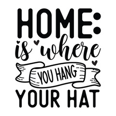 home is where you hang your hat SVG