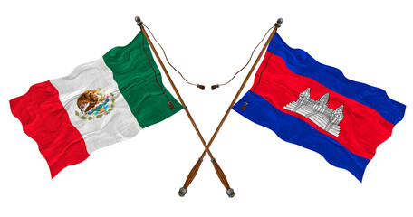 National flag  of Cambodia and Mexico. Background for designers