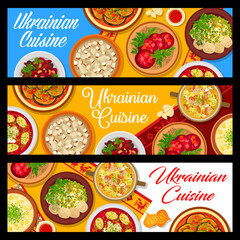 Ukrainian cuisine meals banners, food dishes menu