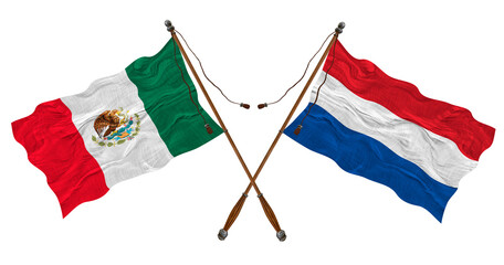 National flag of Netherlands and Mexico. Background for designers