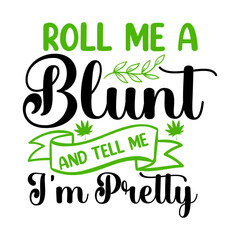 Weed SVG, Weed SVG bundle, Weed Leaf Svg, Marijuana Svg, Cannabis SVG, Svg Files for Cricut,Weed svg bundle, weed quotes svg, stoner svg, blunt svg, cannabis svg, weed leaf svg, marijuana svg, pot svg