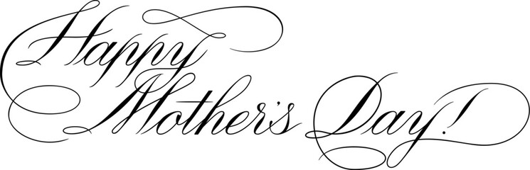 Happy Mothers Day - calligraphic lettering with elegant flourishes. Modern line calligraphy isolated on white background. Black ink illustration. Vector text in linear style.