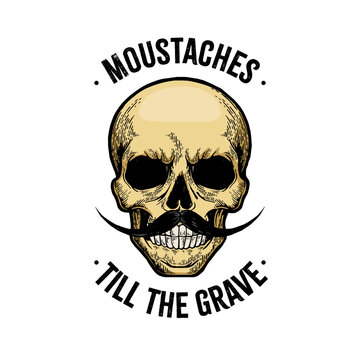 Human skull with moustaches till grave t-shirt design sketch engraving vector illustration. T-shirt apparel print design. Scratch board style imitation. Black and white hand drawn image.