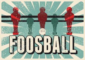 Foosball Table Soccer typographical vintage grunge style poster design. Retro vector illustration.