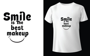 Smile is the best makeup Typographic Tshirt Design - T-shirt Design For Print Eps Vector.eps