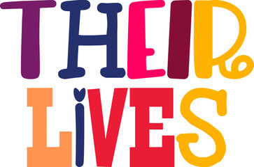 Their Lives Calligraphy Illustration for Logo, Mug Design, Motion Graphics, Decal