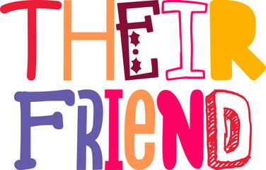 Their Friend Calligraphy Illustration for Label, Newsletter, Mug Design, Presentation 