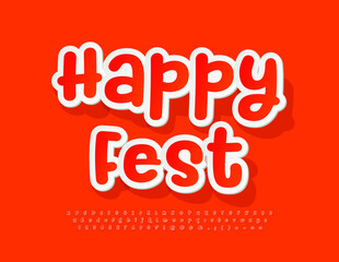 Vector bright poster Happy Fest with Creative Alphabet Letters, Numbers and Symbols set. Red sticker Font