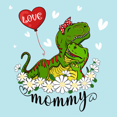 Love Mommy Saurus , Mommy T-Rex and Baby Dinosaurus Hug With balloon T-Shirt Design For Mother's Day EPS. SVG. File vector illustration character design  Doodle Funny cartoon style 