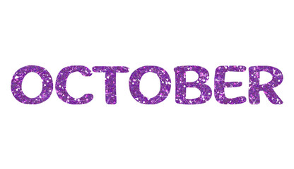 Purple glitter OCTOBER Letters Icon. October sign. Design for decorating, background, wallpaper, illustration.