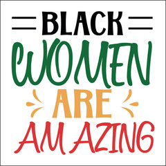 Black women are amazing SVG