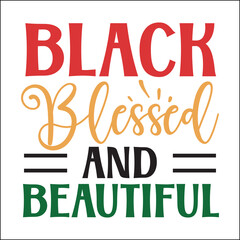 Black blessed and beautiful SVG