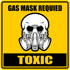 Toxic, Gas Mask Requied, sticker label