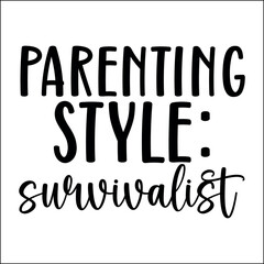 Parenting style survivalist SVG