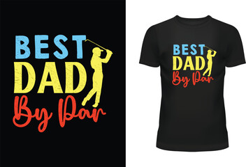 Best Dad by Par Typography T Shirt Design