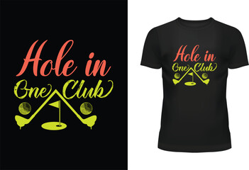 Hole In One Club Typography T Shirt Design