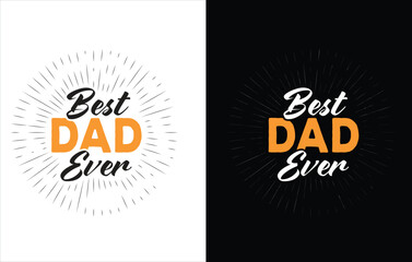 Best Dad Ever,  My Dad is my Superhero,  T Shirt Design,  Vector,  Royalty Free  Vectors,  And Stock Illustration. Image,