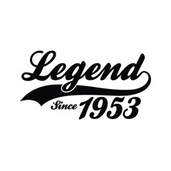 Legend Since 1953 T shirt Design Vector, Retro vintage design