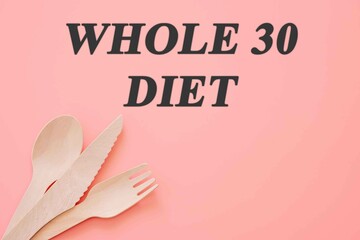 Whole 30 diet