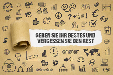 Geben Sie Ihr Bestes und vergessen Sie den Rest	