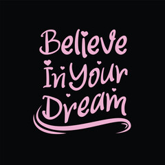BELIEVE IN YOUR DREAM LOGO