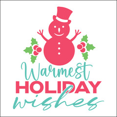 Warmest holiday wishes SVG
