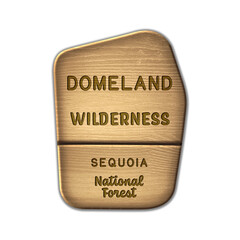 Domeland National Wilderness, Sequoia National Forest wood sign illustration on transparent background