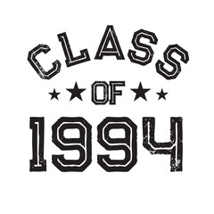 Class Of 1994 t shirt Design Vector, Vintage Class