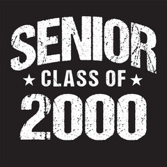 Senior Class Of 2000 Vector, T shirt Design Dark Background