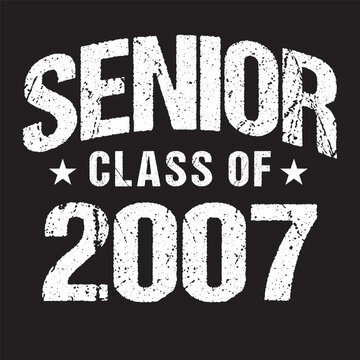 Senior Class Of 2007 Vector, T shirt Design Dark Background