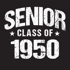 Senior Class Of 1950 Vector, T shirt Design Dark Background