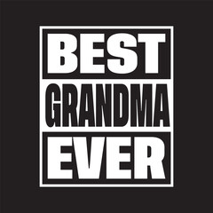 Best grandma ever t shirt design vector