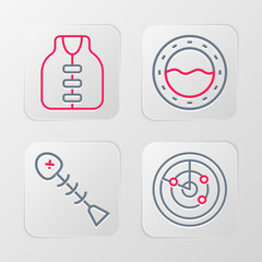Set line Radar with targets, Dead fish, Ship porthole and Life jacket icon. Vector