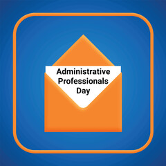 Administrative Professionals Day. Template for background, banner, card, poster with text inscription. Vector illustration.
