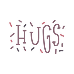 Hugs cute vector lettering quote.