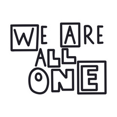 We are all one vector quote. Unity concept. - 589541383