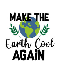 Earth Day SVG, Recycle SVG, Planet Earth SVG, Climate Change SVG, Global Warming SVG, Kids Shirt SVG, Positivity SVG, Earth Shirt SVG, Positive Quote SVG, Peace Love Earth SVG, Nature SVG, Motivationa