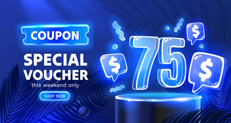 Coupon special voucher 75 dollar, Neon banner special offer. Vector illustration