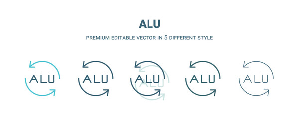 alu icon in 5 different style. Outline, filled, two color, thin alu icon. Editable vector can be used web and mobile