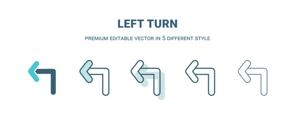 left turn icon in 5 different style. Outline, filled, two color, thin left turn icon. Editable vector can be used web and mobile