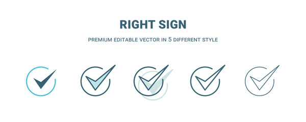 right sign icon in 5 different style. Outline, filled, two color, thin right sign icon. Editable vector can be used web and mobile