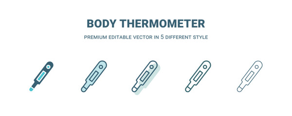 body thermometer icon in 5 different style. Outline, filled, two color, thin body thermometer icon. Editable vector can be used web and mobile