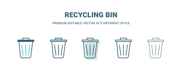 recycling bin icon in 5 different style. Outline, filled, two color, thin recycling bin icon. Editable vector can be used web and mobile