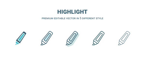 highlight icon in 5 different style. Outline, filled, two color, thin highlight icon. Editable vector can be used web and mobile