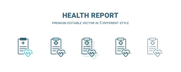 health report icon in 5 different style. Outline, filled, two color, thin health report icon. Editable vector can be used web and mobile