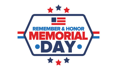 Memorial Day in United States. Remember and Honor. Federal holiday for remember and honor persons who have died while serving in the United States Armed Forces. Celebrated in May. Vector poster