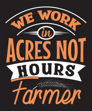 Farming Quote-Custom Typography, Print, Vector, Template design 