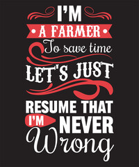 Farming Quote-Custom Typography, Print, Vector, Template design 