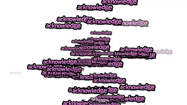 animated video scattered with the words ACKNOWLADGE on a white background