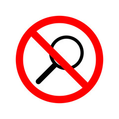 magnifier Forbidden sign. Search concept Vector illustration..eps